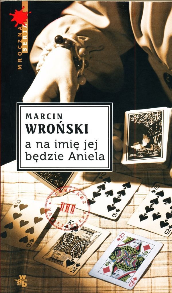 Okładka książki Marcina Wrońskiego "A na imię jej będzie Aniela"
