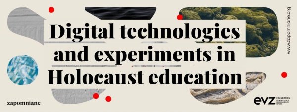 Wydarzenie "Digital technologies and experiments in Holocaust education"