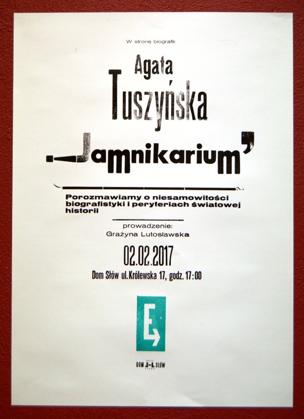 Afisz przygotowany z okazji spotkania autorskiego z Agatą Tuszynską wokół jej książki &quot;Jamnikarium&quot;