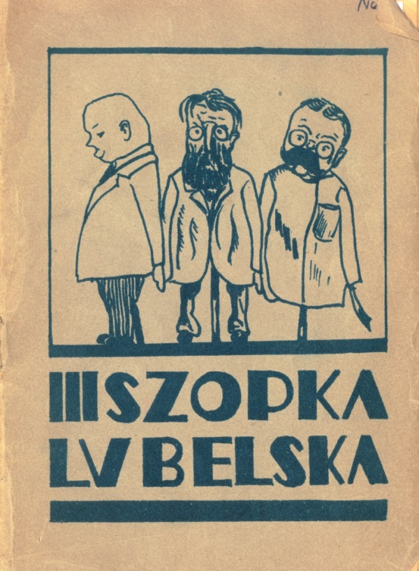 „Trzecia Lubelska Szopka Polityczna” Tomasz Ptak, Karol Wit. Nakładem J. Czechowicza i E. Szcześniewskiego (1931)