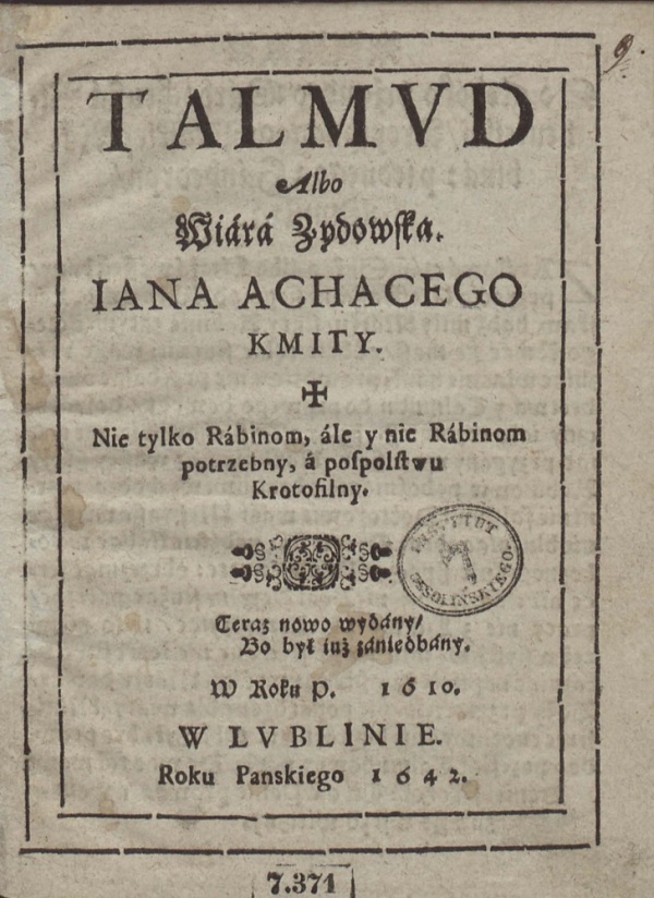 „Talmud albo wiara żydowska...”, Jan Kmita (1642)