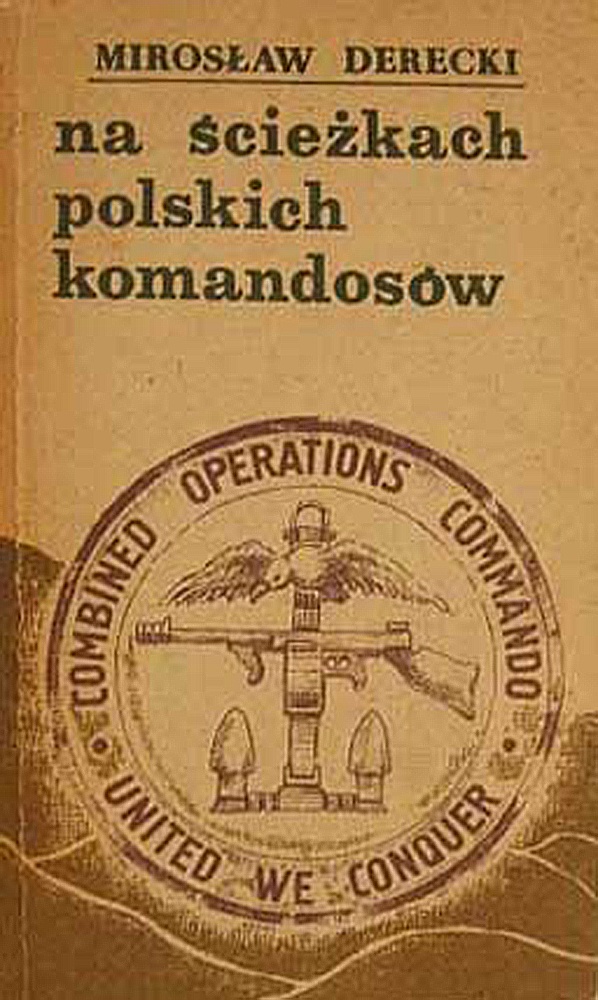 Okładka książki Mirosława Dereckiego "Na ścieżkach polskich komandosów"