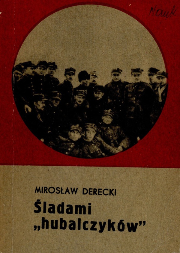 Okładka książki Mirosława Dereckiego "Śladami hubalczyków"