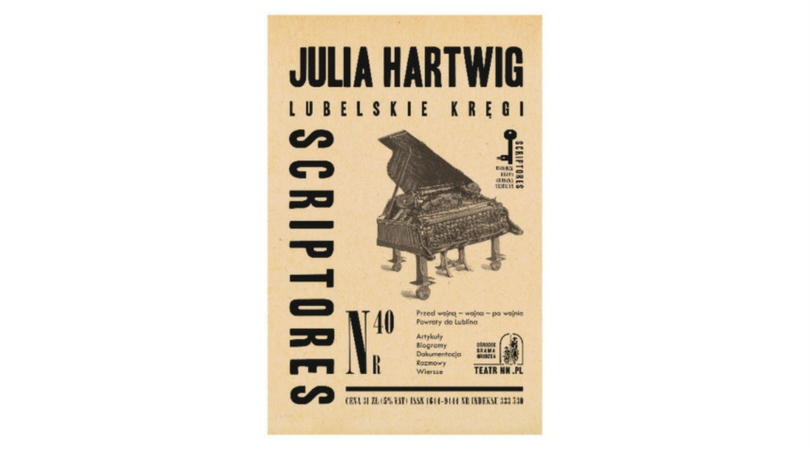Scriptores nr 40. Julia Hartwig. Lubelskie kręgi
