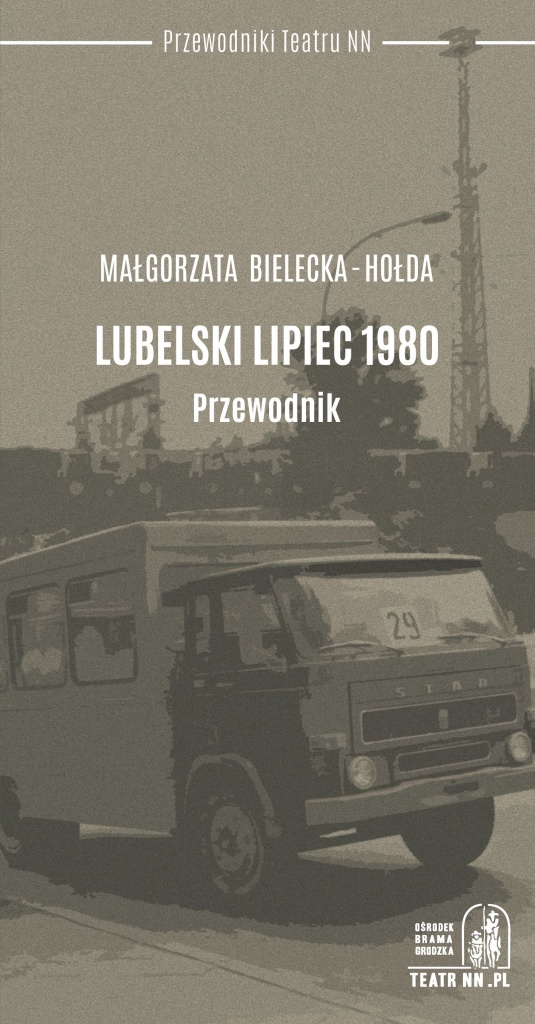 Lubelski Lipiec ’80 i jego konsekwencje w historiografii, pamięci i imaginarium społecznym. Spotkanie on-line
