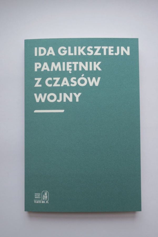 Ida Gliksztejn „Pamiętnik z czasów wojny. Lublin, wrzesień 1939 – styczeń 1943” - opis książki