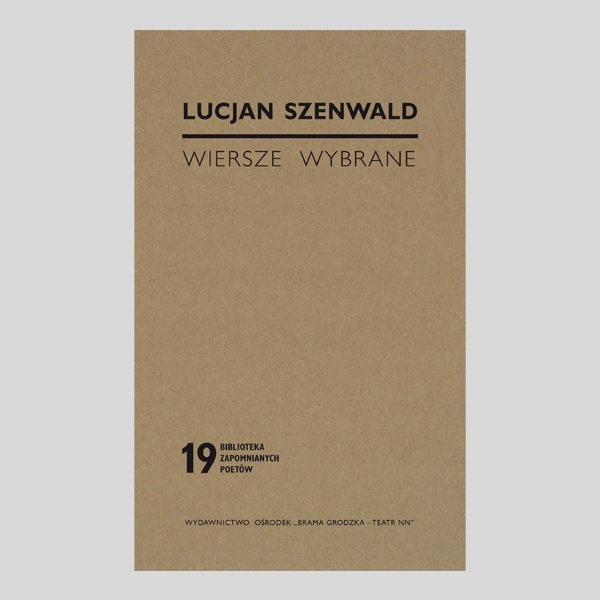 Lucjan Szenwald "Wiersze wybrane"