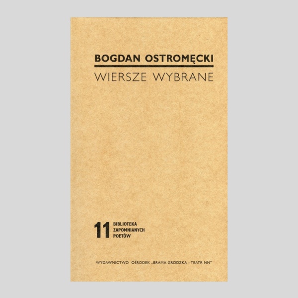 Bogdan Ostromęcki "Wiersze wybrane"