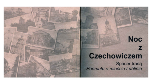 "Noc z Czechowiczem : spacer trasą Poematu o miescie Lublinie" 2005