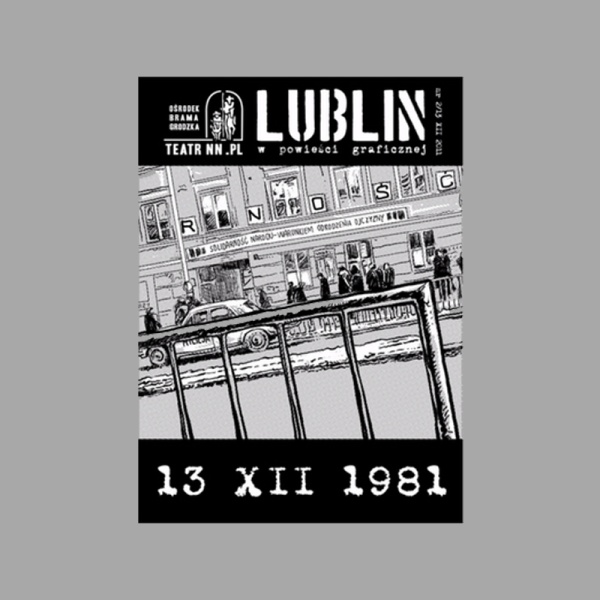 Maciej Pałka "Lublin w powieści graficznej: 13 XII 1981, nr 2"